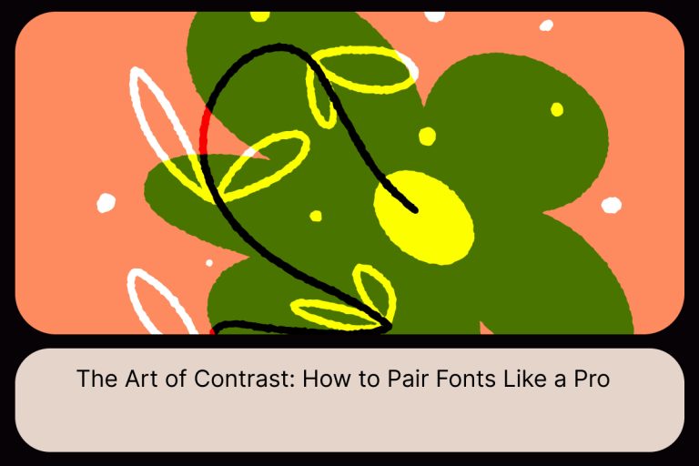 The Art of Contrast: How to Pair Fonts Like a Pro - Longhorn Array ...